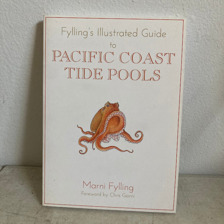 Fylling's Illustrated Guide to Pacific Coast Tide Pools - Marni Fyllin ...