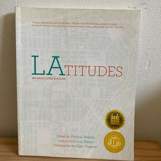 LAtitudes - An Angeleno's Atlas